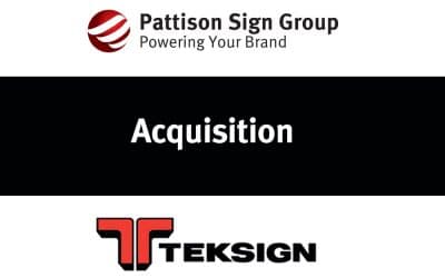 Pattison Sign Group Acquires Teksign to Further Support North American Based Customers.